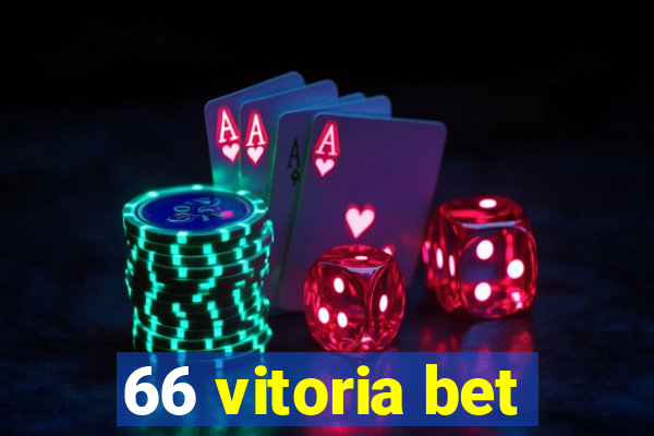 66 vitoria bet